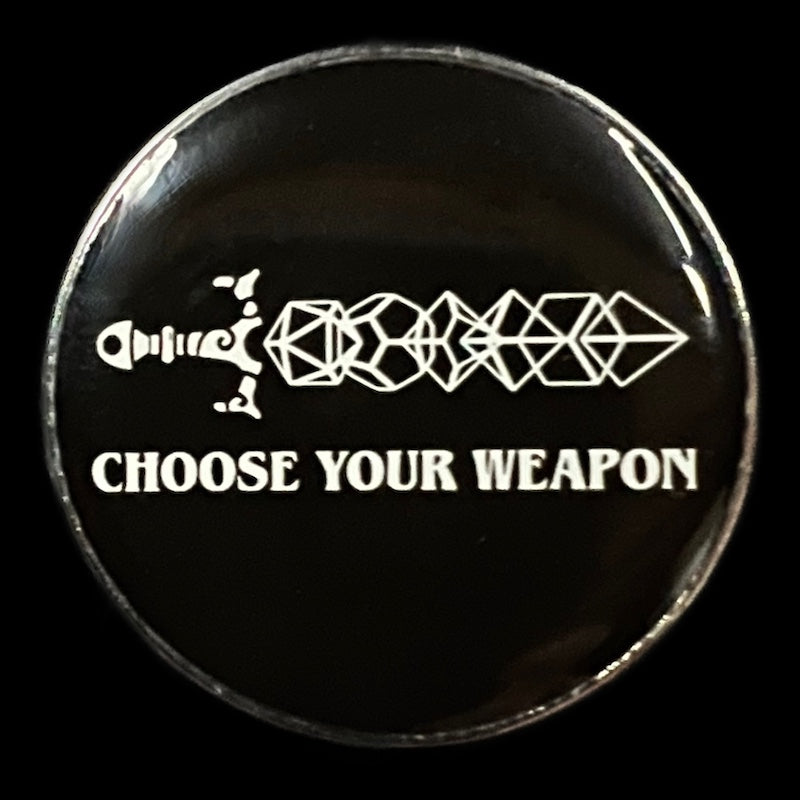 Gaming Pin Badge 'Choose Your Weapon'