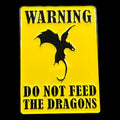 Gaming Pin Badge 'WARNING Do Not Feed The Dragons'
