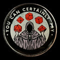 Gaming Pin Badge 'You Can Certainly Try' Juggling Dice