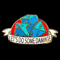 Gaming Pin 'Let's Do Some Damage'
