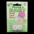 Koplow Opaque 2 x D6 Dice Game - Having a Baby Girl Good Luck