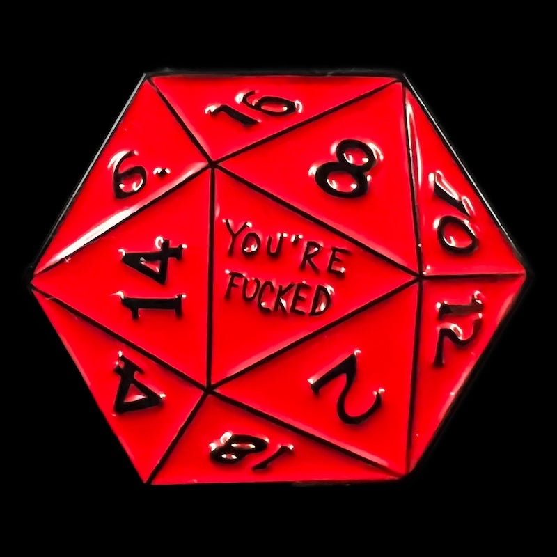 Gaming Pin Badge red D20 'You're Fucked'