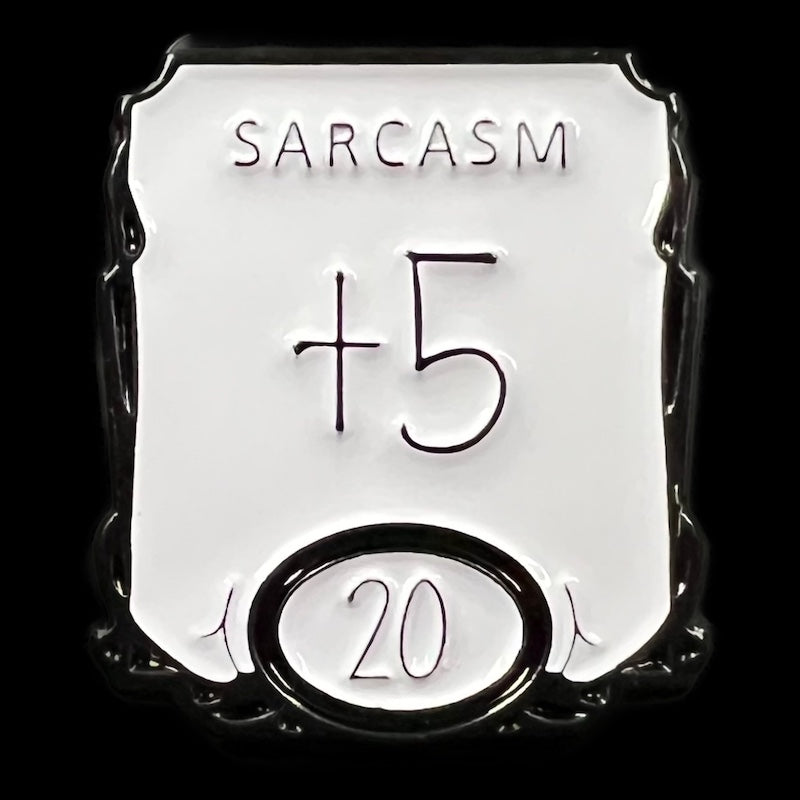 Gaming Pin Badge 'Sarcasm +5' White