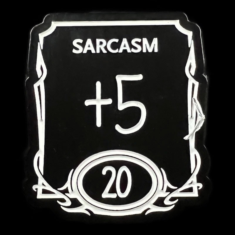 Gaming Pin Badge 'Sarcasm +5' Black Large