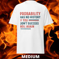 SPECIAL OFFER TDSO Gamer T-Shirt 'Probability has no history' WHITE MEDIUM 33% OFF