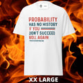 SPECIAL OFFER TDSO Gamer T-Shirt 'Probability has no history' WHITE XX LARGE 33% OFF