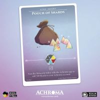CLEARANCE Achroma: Pouch of Shards (Single Card)